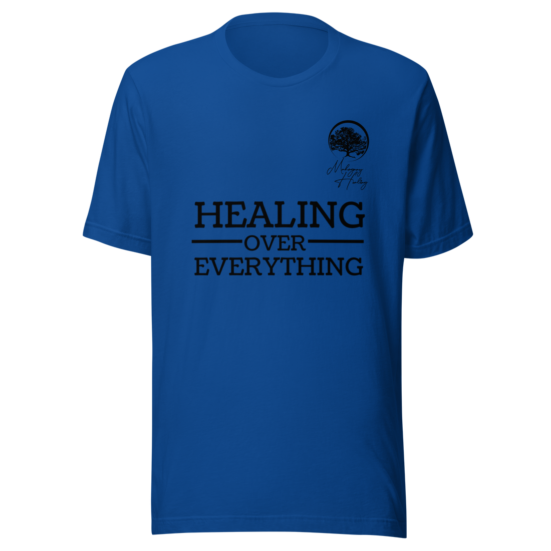 Mahogany Healing Healing Over Everything - Unisex Tri-Blend T-Shirt (Blk Logo)